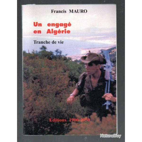 un engag� en alg�rie tranche de vie (1956-1960) de fran�is mauro d�dicac�