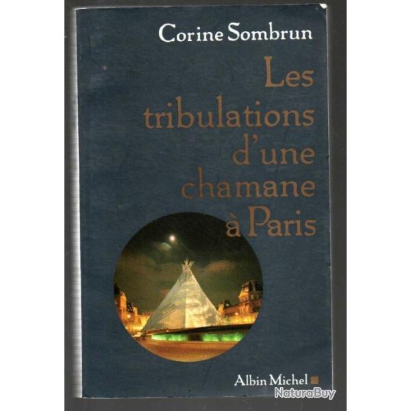 les tribulations d'une chamane � paris de corine sombrun