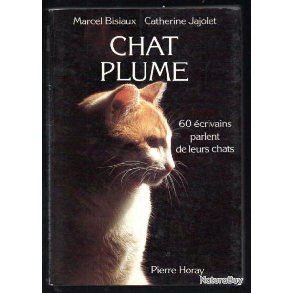 chat plume 60 �crivains parlent de leurs chat de marcel bisiaux et catherine jajolet