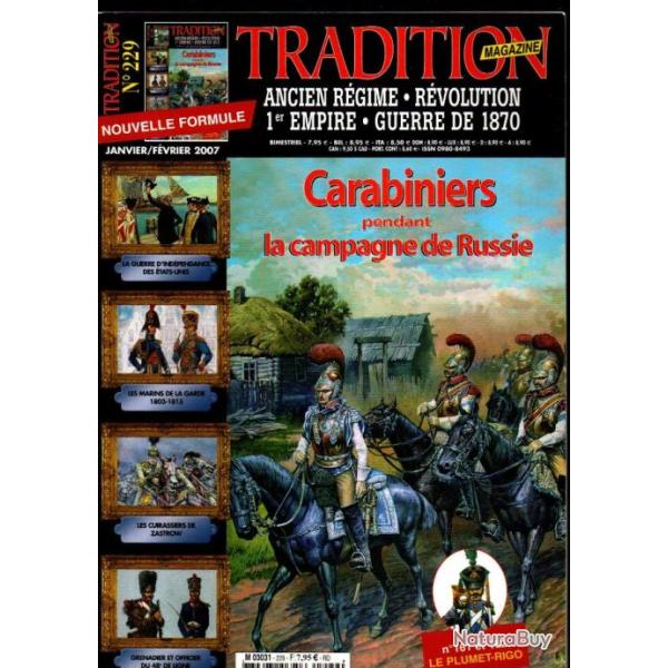 Tradition magazine 229 , carabiniers en russie, guerre d'ind�pendance �tats-unis, marins de la garde
