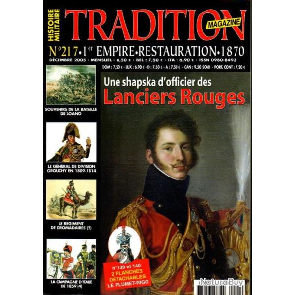 Tradition magazine 217 , grouchy, r�giment de dromadaires , italie 1859, lanciers rouge, 1�re platin