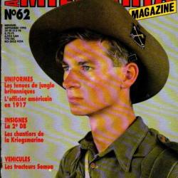Militaria magazine 62, tenues de jungle britanniques, officier am&eacute;ricain en 17, tracteurs somua krie