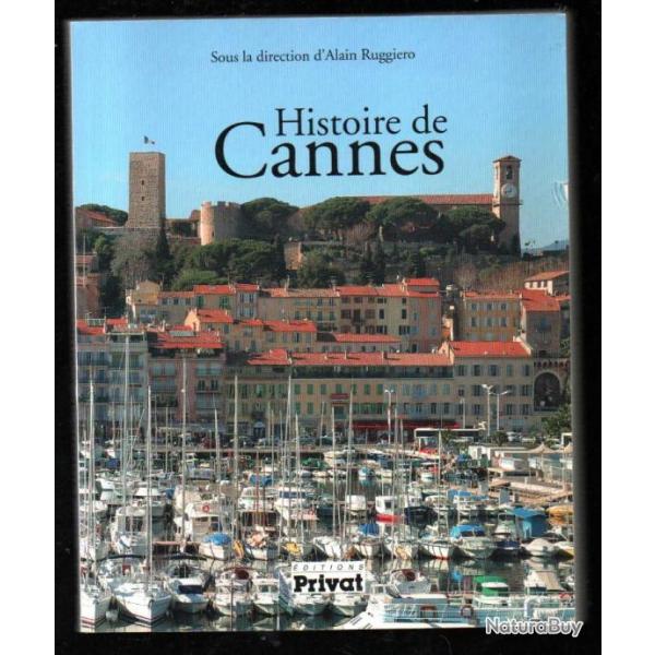 histoire de cannes d'alain ruggi�ro et collectif