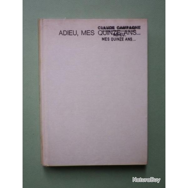 Adieu, mes quinze ans - Claude Campagne 1971.