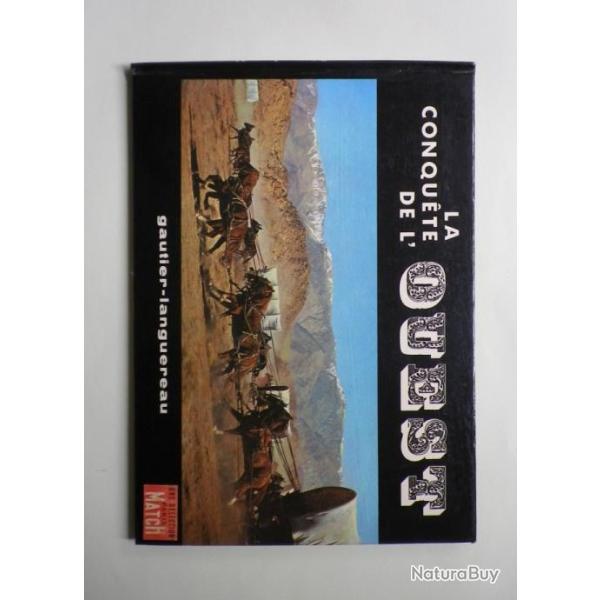 (1963) La Conqute de l'Ouest - Pierre Galante et Gaston Bonheur.