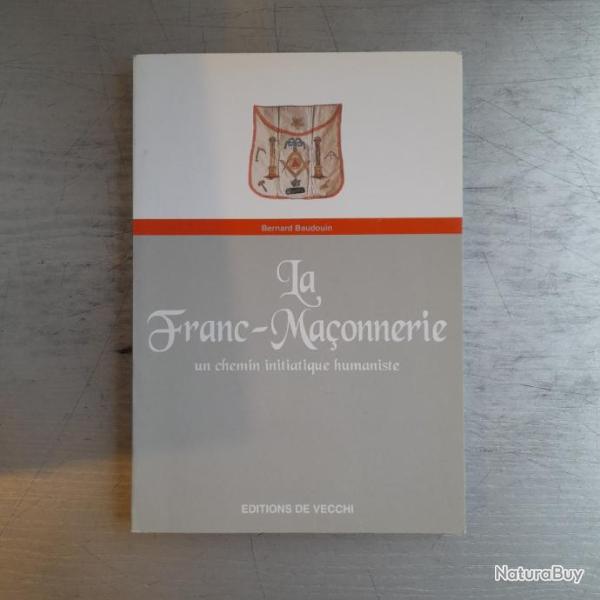 La Franc-Maonnerie. Un Chemin Initiatique Humaniste