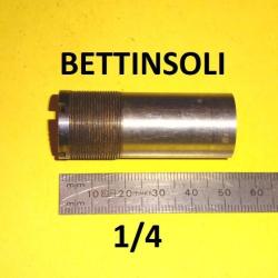 1/4 choke fusil BETTINSOLI diam&egrave;tre &agrave; la sortie 18.1mm - VENDU PAR JEPERCUTE (D20K39)