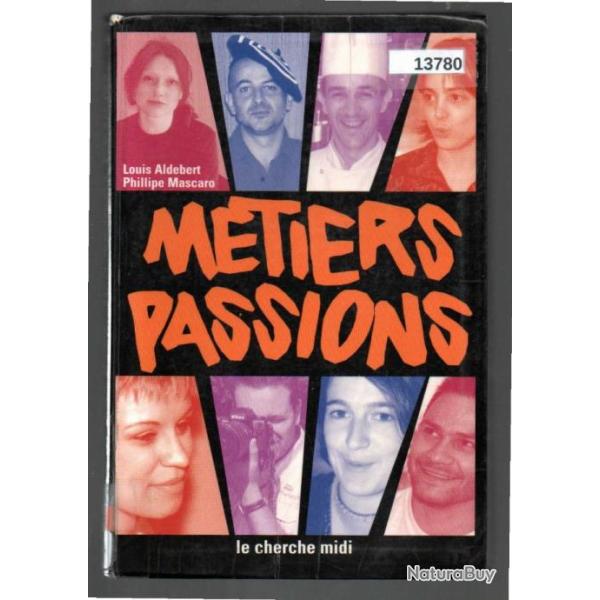 mtiers passions de louis aldebert et philippe mascaro
