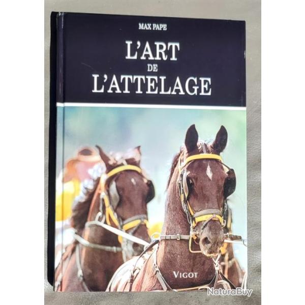 LIVRE RARE ��L'art de l'attelage�� de Max Pape. | CHEVAL