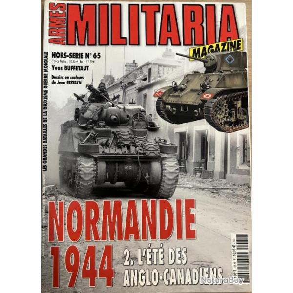 Revue Militaria Hors Srie No65 : Normandie 1944 :  L't des Anglo-Canadiens