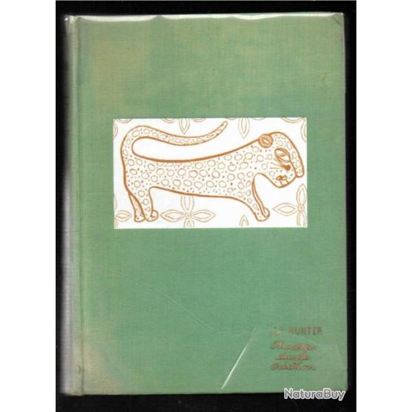 chasseur dans la cr�ation, de j.a.hunter le plus grand tableau de chasse de tous les temps