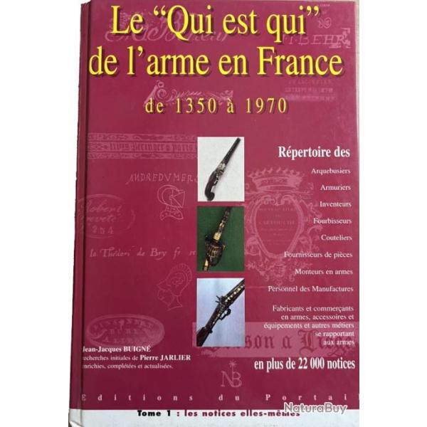 Le "qui est qui" de l'arme en France de 1350  1970 Tome  et 2