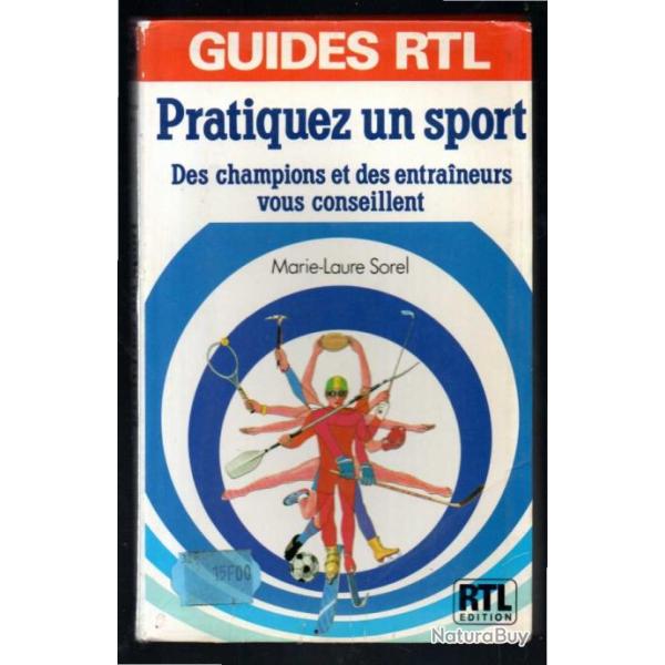 pratiquez un sport des champions des entraineurs vous conseillent marie-laure sorel guides rtl