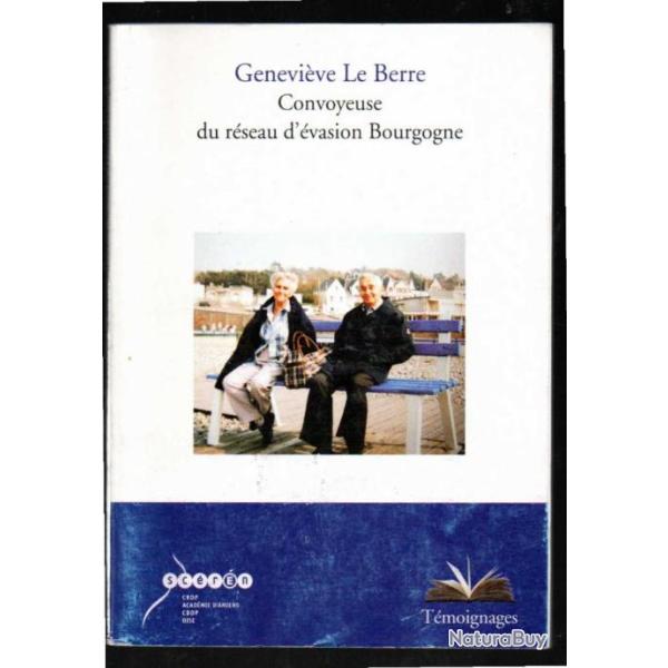 Genevi�ve Le Berre  Convoyeuse du r�seau d'�vasion Bourgogne