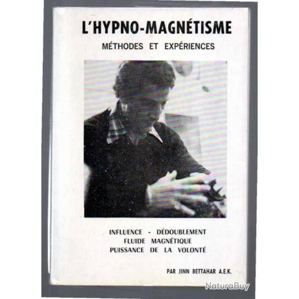 l'hypno-magntisme mthodes et expriences influence-ddoublement-puissance de la volont, fluide