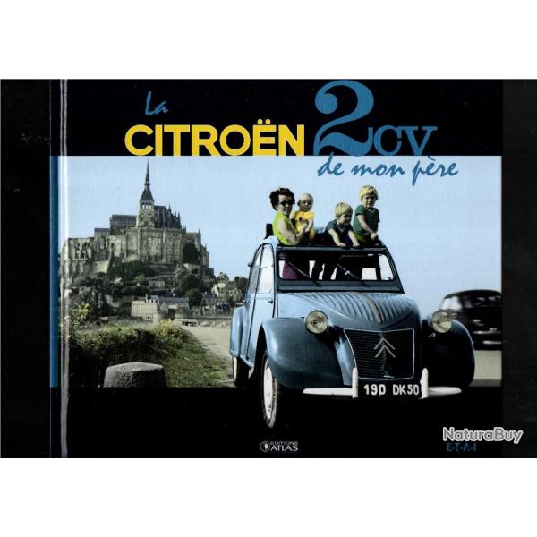 la citroen 2cv de mon p�re version atlas