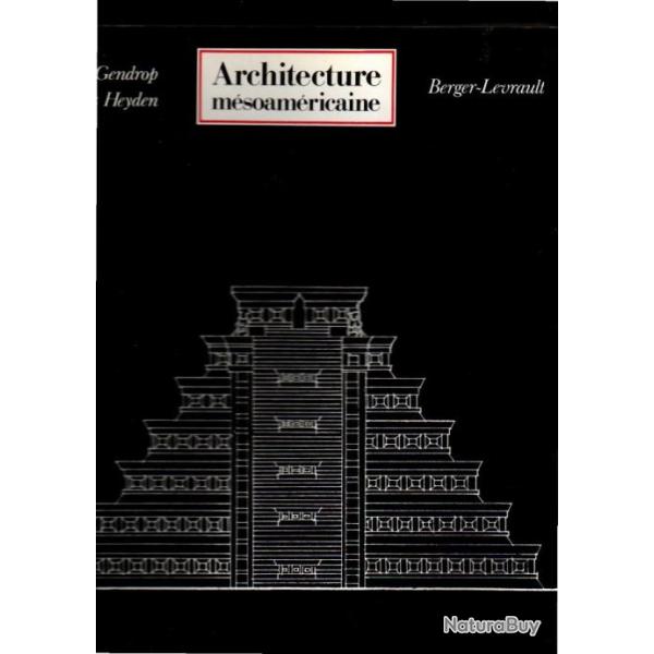 architecture m�soam�ricaine de p.gendrop et d.heyden  collection histoire mondiale de l'architecture
