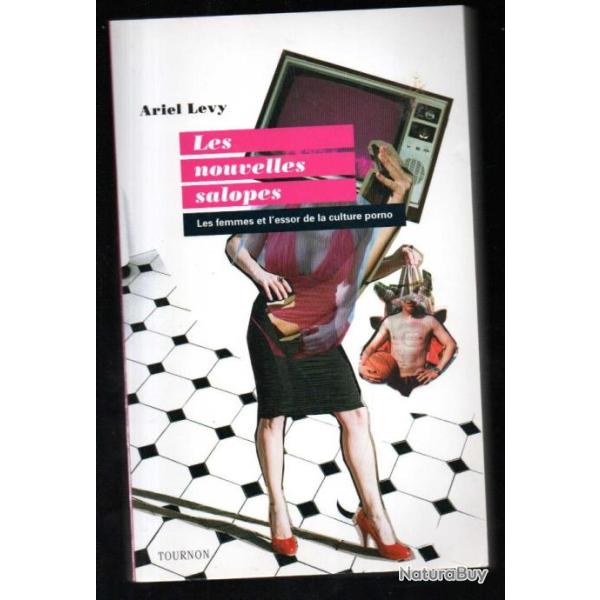 les nouvelles salopes les femmes et l'essor de la culture porno d'ariel lvy , socit amricaine