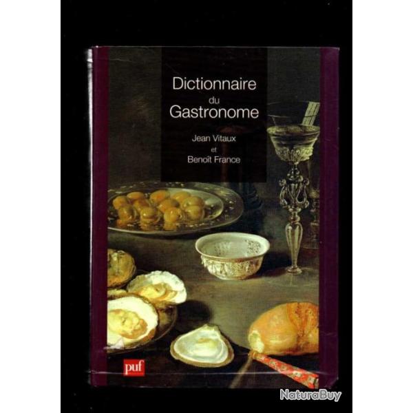 dictionnaire du gastronome de jean vitaux et benoit france