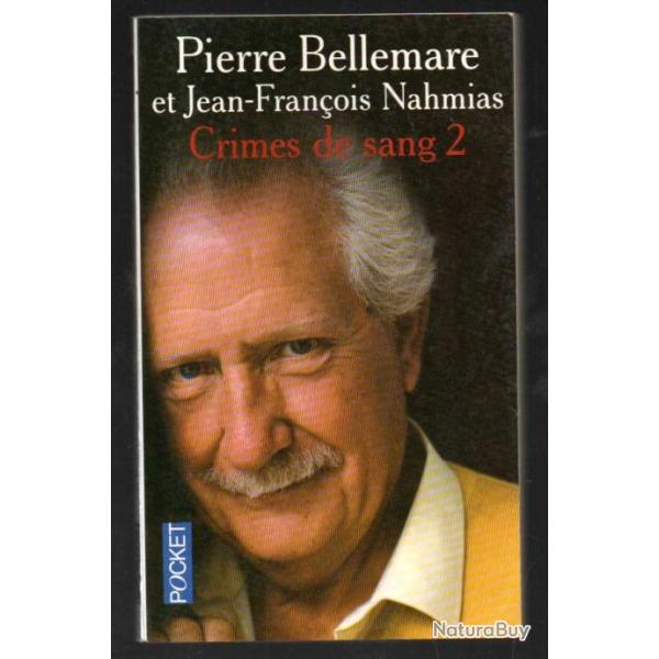crimes de sang 2 de pierre bellemare et jean-fran�ois nahmias pocket