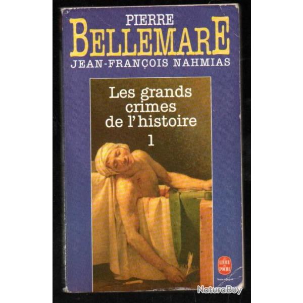 les grands crimes de l'histoire 1 de  pierre bellemare et jean-fran�ois nahmias livre de poche