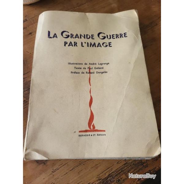 La grande guerre par l'image Editions Durassi�