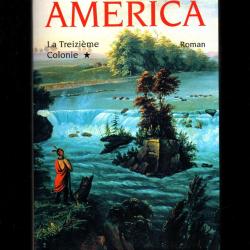 america la treizi&egrave;me  colonie 1 de romain sardou roman historique 1691
