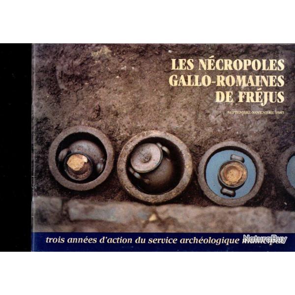 les n�cropoles gallo-romaines de f�jus , septembre-novembre 1985
