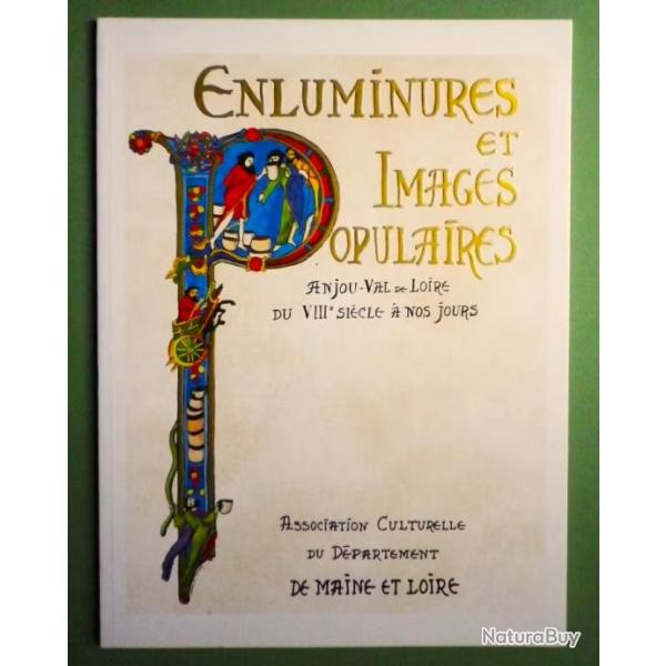 Enluminures Anjou Val de Loire du VIII Sicle - Philippe Petit 1984
