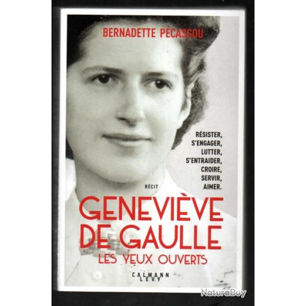 genevi�ve de gaulle les yeux ouverts r�cit de bernadette p�cassou