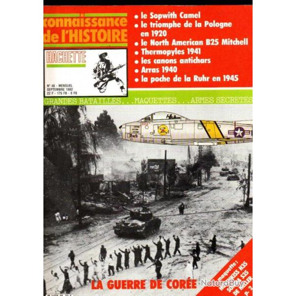 connaissance de l'histoire 48 la guerre de cor�e, arras 1940, b25 mitchell, canons antichars,