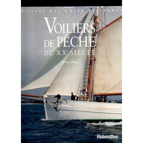 Voiliers de p�che du XXe si�cle d'herv� gloux