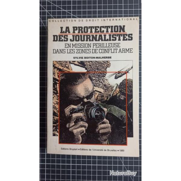 Livre "La protection des journalistes en mission p�rilleuse dans les zones de conflit arm�"