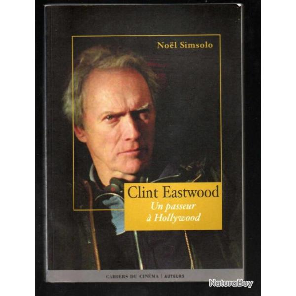clint eastwood un passeur � hollywood de noel simsolo