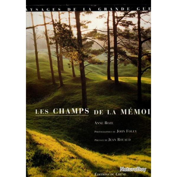 les champs de la m�moire de anne roze , paysages de la grande guerre,