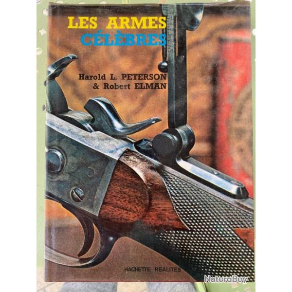 LES ARMES C�L�BRES par Harold L. Peterson et Robert Elman