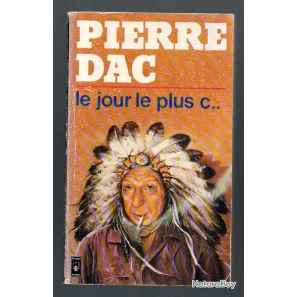 le jour le plus c..de pierre dac presses pocket