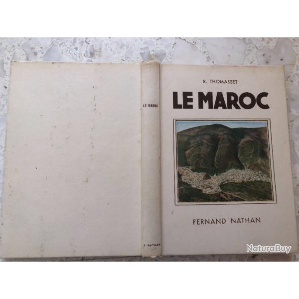Livre 1952 LE MAROC, THOMASSET, NATHAN, illustrations PAUVERT, attribu Officier 22 RIC colonial