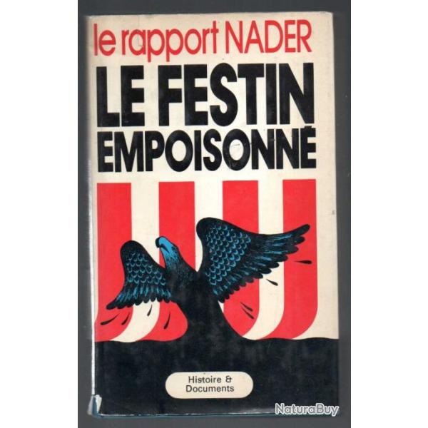 le festin empoisonn� le rapport nader , pollution de l'air , alimentaire, pharmaceutique, cartonn�