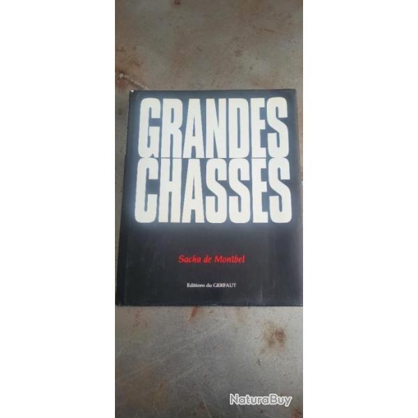 Livre GRANDES CHASSES  de Sacha de Montbel