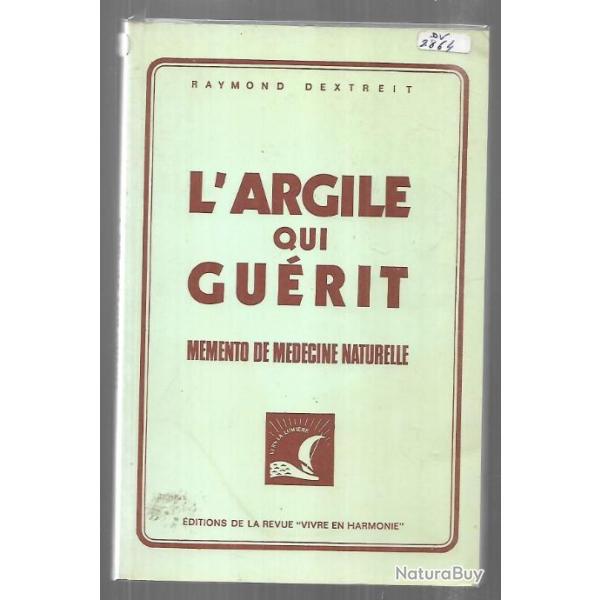 L'argile qui gu�rit dextreit raymond ancienne �dition