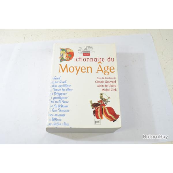 Livre Dictionnaire du Moyen Age, Gouvard Libera Zink, ditions PUF 9782130543398