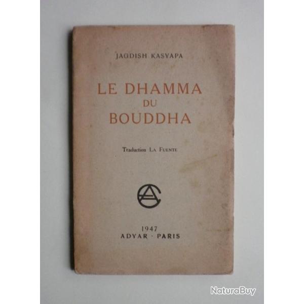 (1947) LE DHAMMA DU BOUDDHA - Jagdish Kasyapa