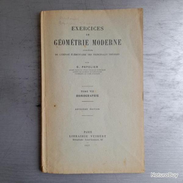 Exercices de Gomtrie Moderne - Tome VII - Homographie. 1937