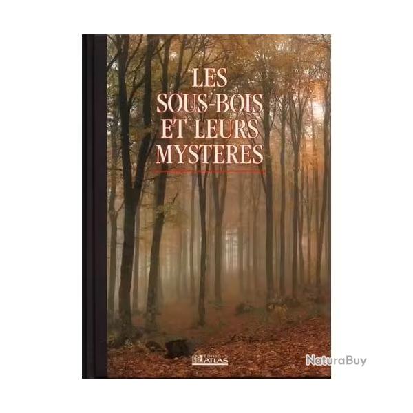 LES SOUS BOIS ET LEURS MYSTERES