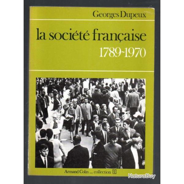 la soci�t� fran�aise 1789-1970 de georges dupeux