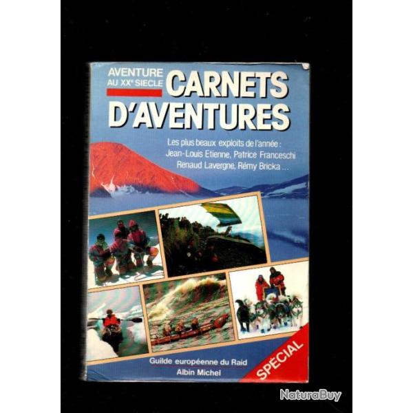 carnets d'aventures les plus beaux exploits de l'ann�e guilde europ�enne du raid