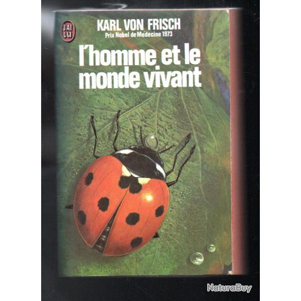 l'homme et le monde vivant de karl von frisch prix nobel 1973 j'ai lu