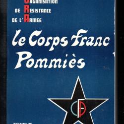 le corps franc pommi&egrave;s du g&eacute;n&eacute;ral m.c&eacute;roni 49e ri tome II la lutte ouverte (a partir du 6 juin 1944)