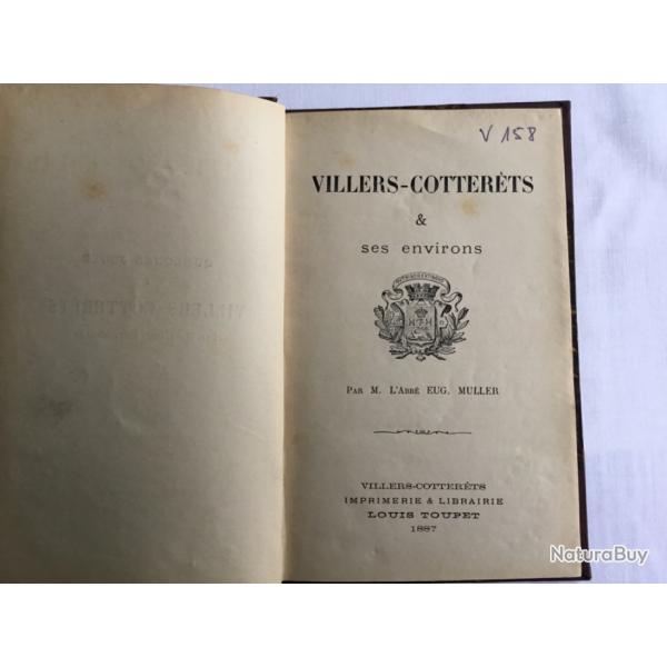 VILLERS COTTERETS  et ses environs  - Abbe Eug�ne Muller